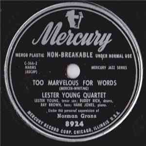 Lester Young Quartet - Too Marvelous For Words / Encore album flac