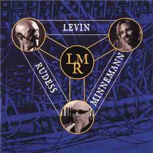 Levin, Minnemann, Rudess - Levin, Minnemann, Rudess album flac
