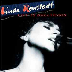 Linda Ronstadt - Live In Hollywood album flac