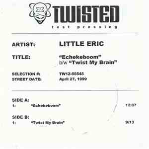 Little Eric - Echekeboom / Twist My Brain album flac