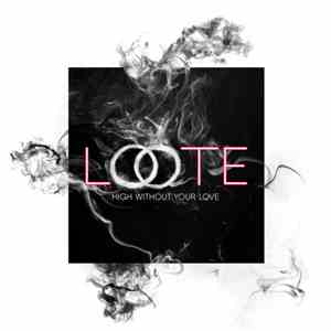 Loote - High Without Your Love album flac
