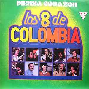 Los 8 De Colombia - Piensa Corazón album flac