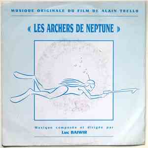 Luc Baiwir - Bande Originale Du Film De Alain Trellu « Les Archers De Neptune » album flac