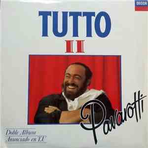 Luciano Pavarotti - Tutto Pavarotti II album flac