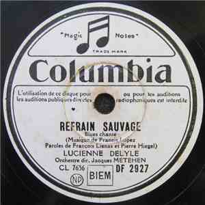 Lucienne Delyle - Refrain Sauvage / La Valse Blonde album flac