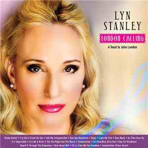 Lyn Stanley - London Calling: A Toast To Julie London album flac