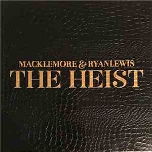 Macklemore & Ryan Lewis - The Heist album flac