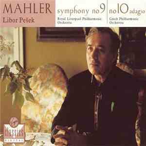 Mahler, Libor Pešek, Royal Liverpool Philharmonic Orchestra, Czech Philharmonic Orchestra - Symphony No. 9 / Symphony No. 10 Adagio album flac