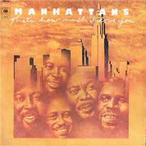 Manhattans - That's How Much I Love You album flac
