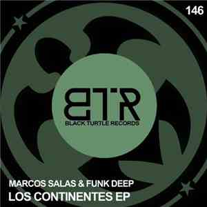 Marcos Salas & Funk Deep - Los Continentes EP album flac