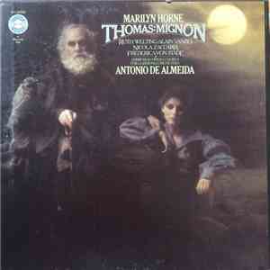 Marilyn Horne · Thomas · Ruth Welting · Alain Vanzo · Nicola Zaccaria · Frederica von Stade · Ambrosian Opera Chorus · Philharmonia Orchestra · Antonio De Almeida - Mignon album flac