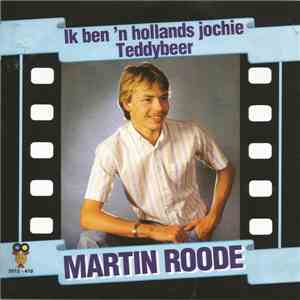 Martin Roode - Ik Ben 'N Hollands Jochie / Teddybeer album flac