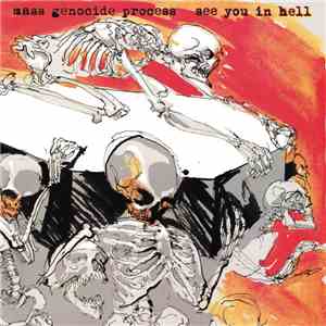 Mass Genocide Process / See You In Hell - Mass Genocide Process / See You In Hell album flac