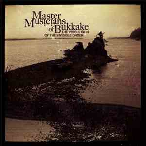 Master Musicians Of Bukkake - The Visible Sign Of The Invisible Order album flac