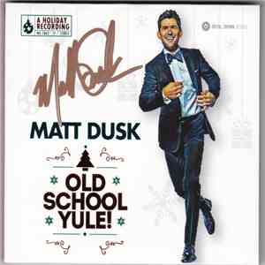 Matt Dusk - Old School Yule! album flac