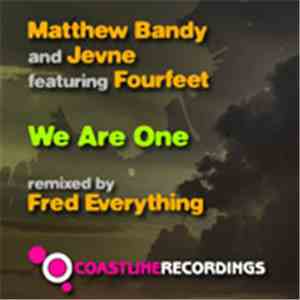 Matthew Bandy And Jevne Featuring Fourfeet - We Are One album flac