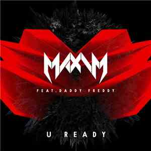 Maxim Feat. Daddy Freddy - U Ready album flac