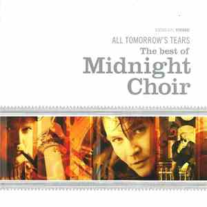 Midnight Choir - All Tomorrow's Tears - The Best Of Midnight Choir album flac