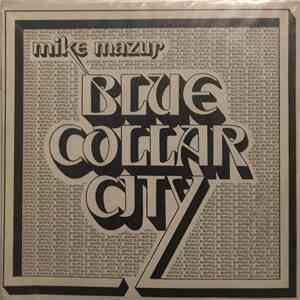 Mike Mazur - Blue Collar City album flac