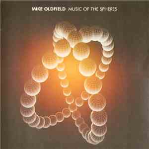 Mike Oldfield - Music Of The Spheres album flac
