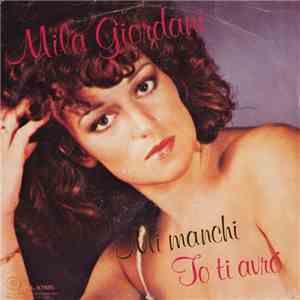 Mila Giordani - Mi Manchi / Io Ti Avrò album flac
