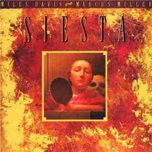 Miles Davis / Marcus Miller - Music From Siesta album flac