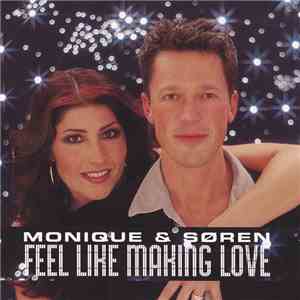 Monique  & Søren - Feel Like Making Love album flac