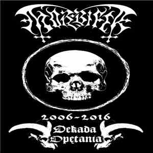 Morbifer - 2006 - 2016 Dekada Opętania album flac