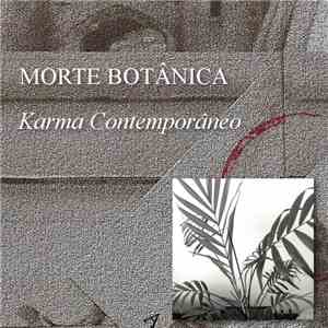 Morte Botânica - Karma Contemporâneo album flac
