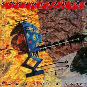 Moundjahka - Fwa Épi Sajès album flac