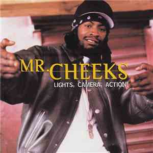 Mr. Cheeks - Lights, Camera, Action! album flac