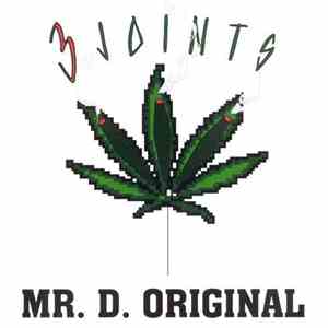 Mr. D. Original - 3 Joints album flac