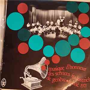 Musique D'Honneur Des Services Industriels De Genève - Jubilé 1971 album flac