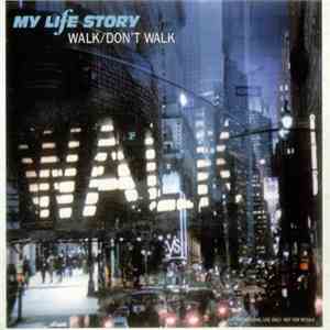 My Life Story - Walk / Don't Walk album flac