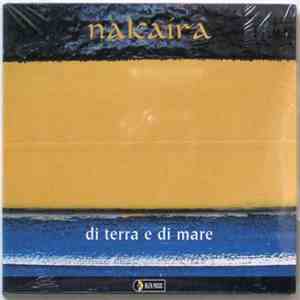 Nakaira - Di Terra E Di Mare album flac
