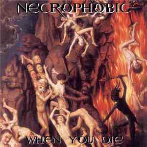 Necrophobic  - When You Die album flac