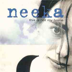 Neeka - This Is Not My Home album flac