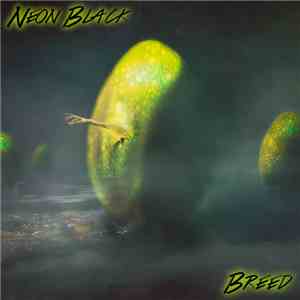 Neon Black  - Breed EP album flac