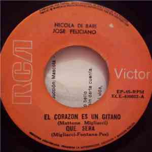 Nicola Di Bari, José Feliciano, Domenico Modugno, Nada - El Corazón Es Un Gitano - Que Sera / El Corazón Es Un Gitano - Como Estas album flac