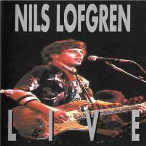 Nils Lofgren - Nils Lofgren Live album flac
