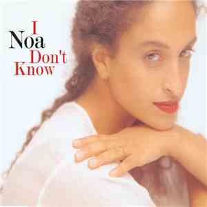 Noa - I Don't Know album flac