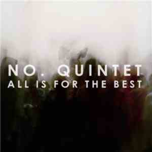 No.Quintet - All is for the best album flac