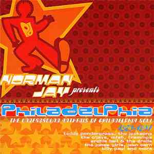 Norman Jay - Philadelphia (The Underground Anthems Of Philadelphia Soul 1973-1981) album flac