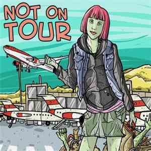 Not On Tour - Not On Tour album flac