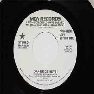 Oak Ridge Boys - I Wish You Could Have Turned My Head (And Left My Heart Alone) album flac