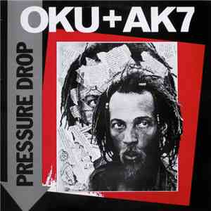 Oku Onuora + AK7 - Pressure Drop album flac