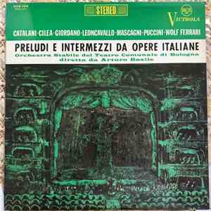 Orchestra Stabile Del Teatro Comunale Di Bologna Diretta Da Arturo Basile - Preludi e Intermezzi Da Opere Italiane album flac