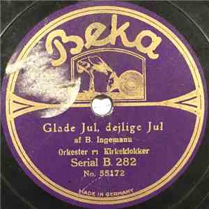 Orkester M. Kirkeklokker - Glade Jul, Dejlige Jul / Høgt Fra Trœets Grønne Top album flac