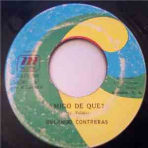 Orlando Contreras - Amigo De Que? / Inmenso Mar album flac