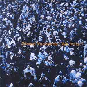 Otomo Yoshihide - We Insist? album flac